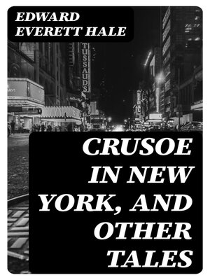 cover image of Crusoe in New York, and other tales